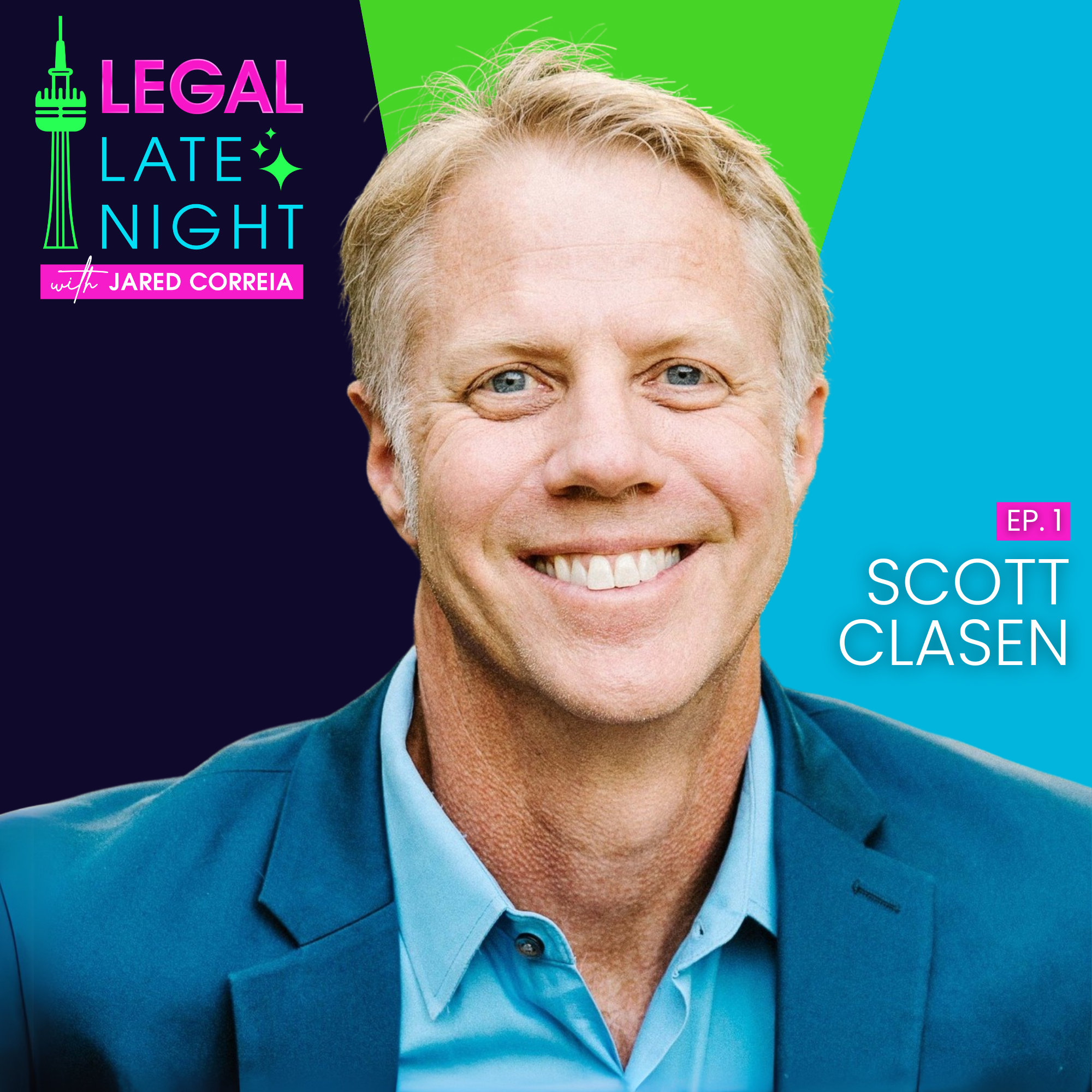 Legal Late Night episode graphic with Scott Clasen