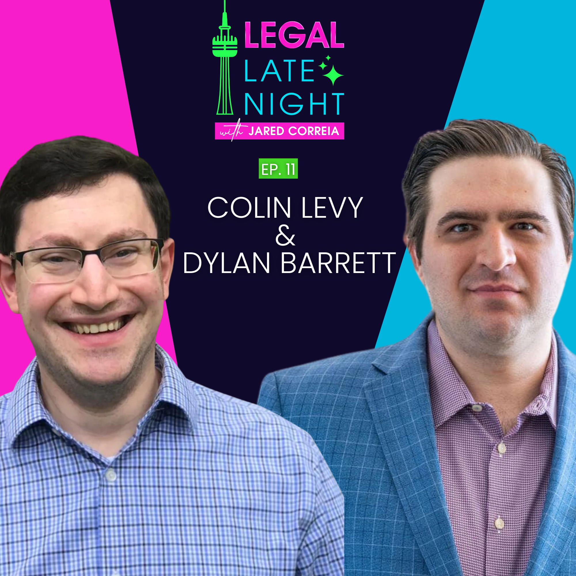 Colin Levy & Dylan Barrett Legal Late Night