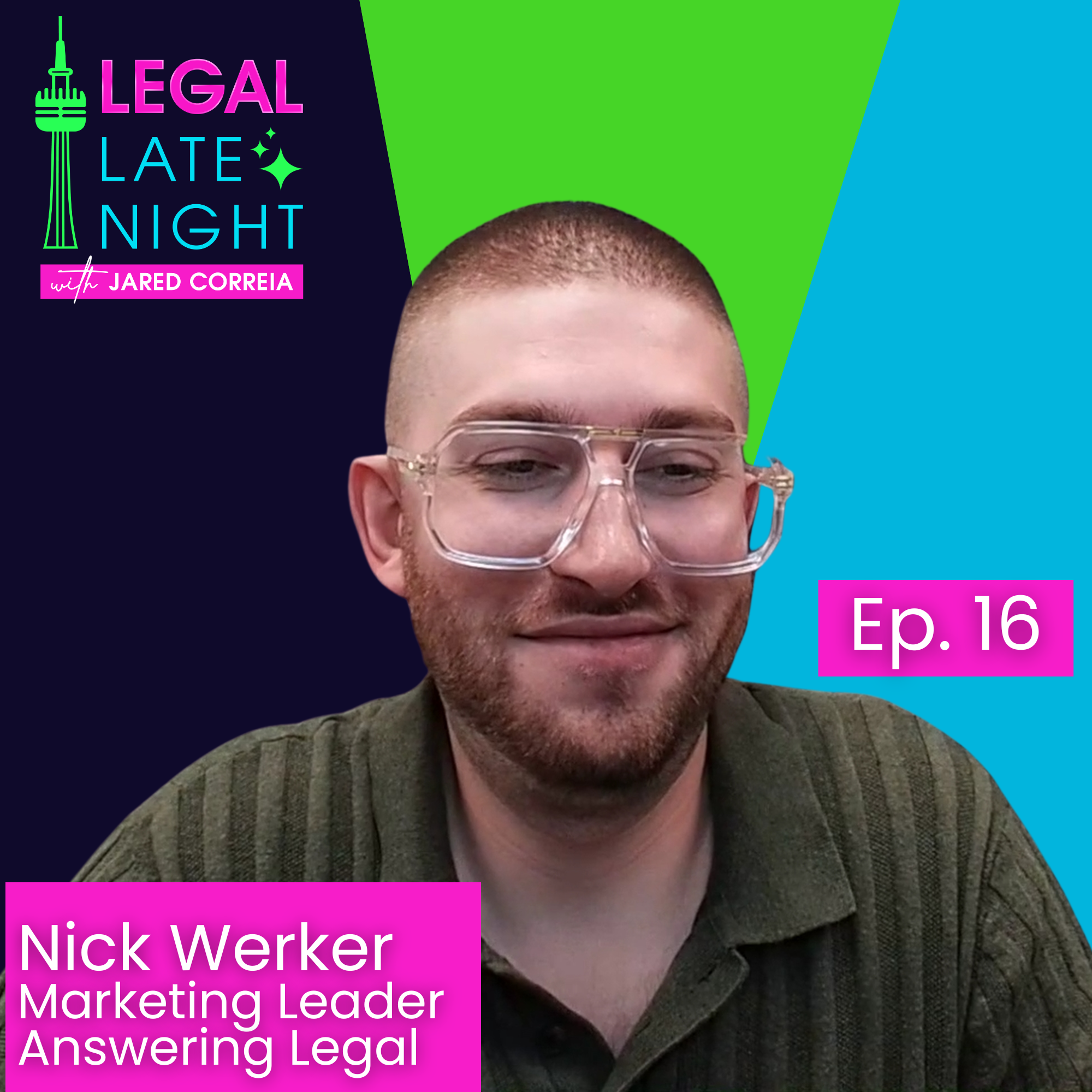 Nick Werker Legal Late Night