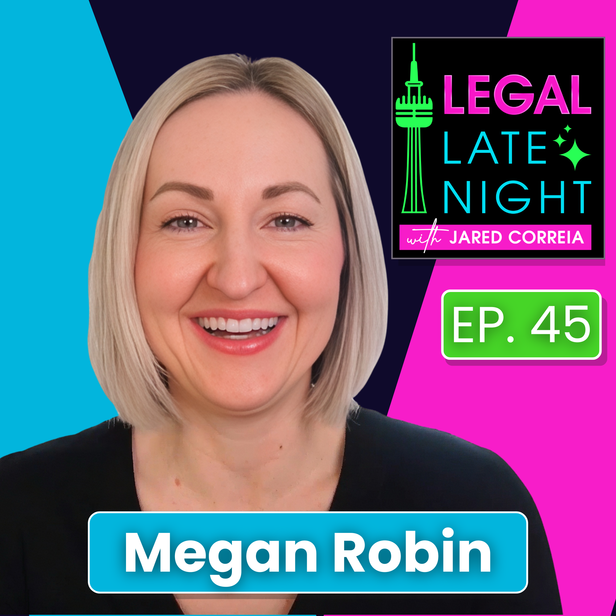 Megan Robin | Legal Late Night