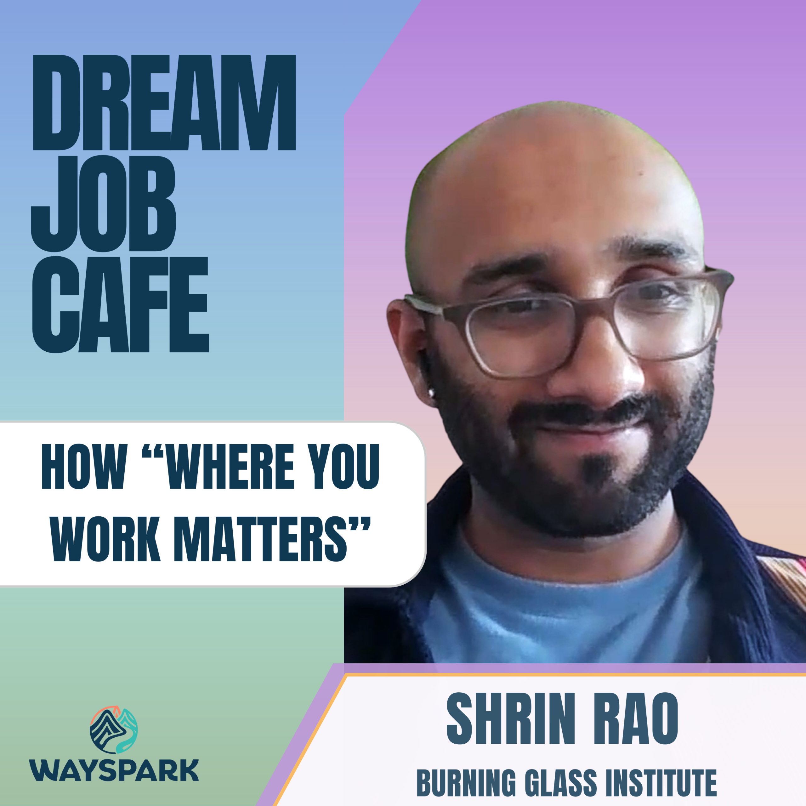Shrin Rao - Dream Job Cafe | Ep 23