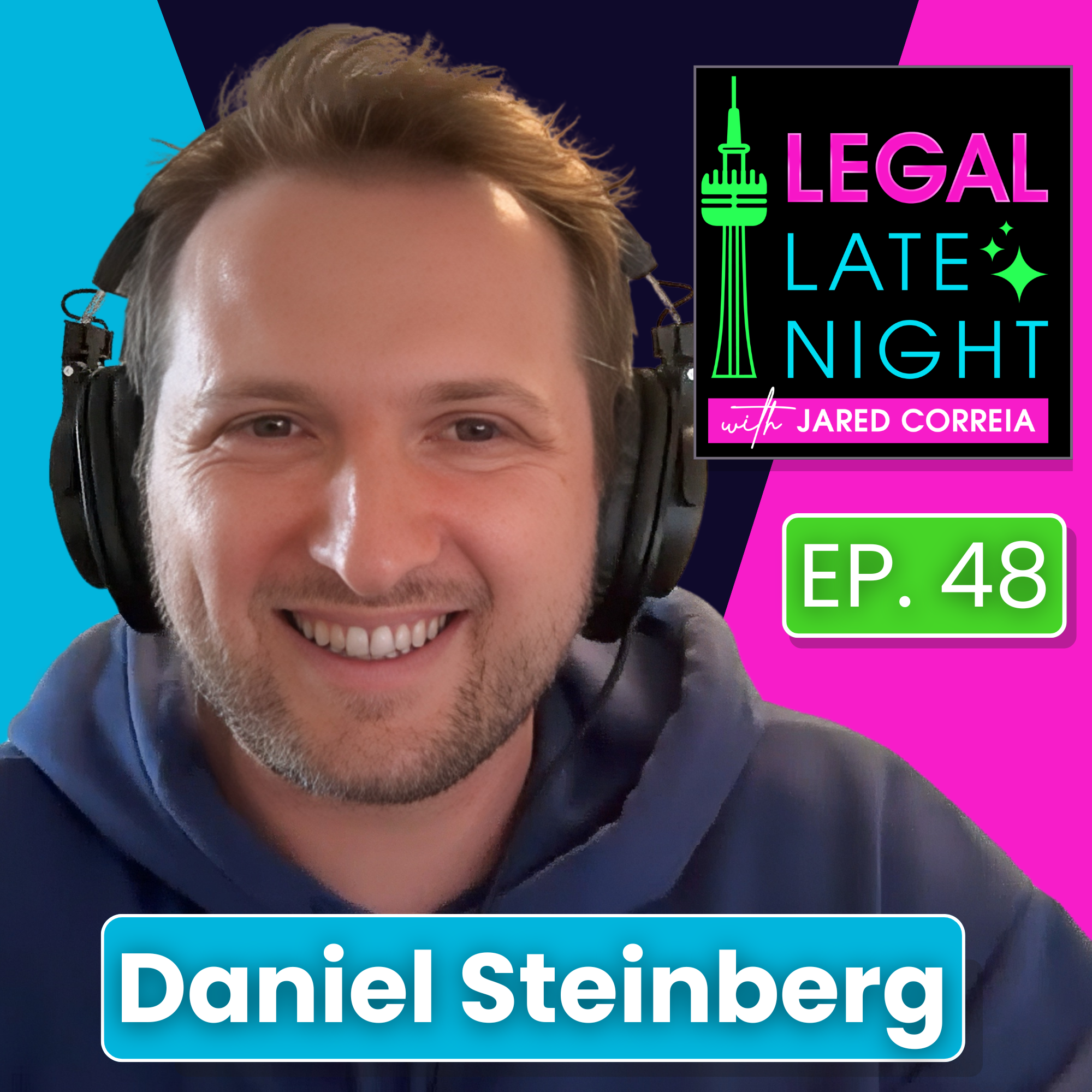 Daniel Steinberg | Legal Late Night