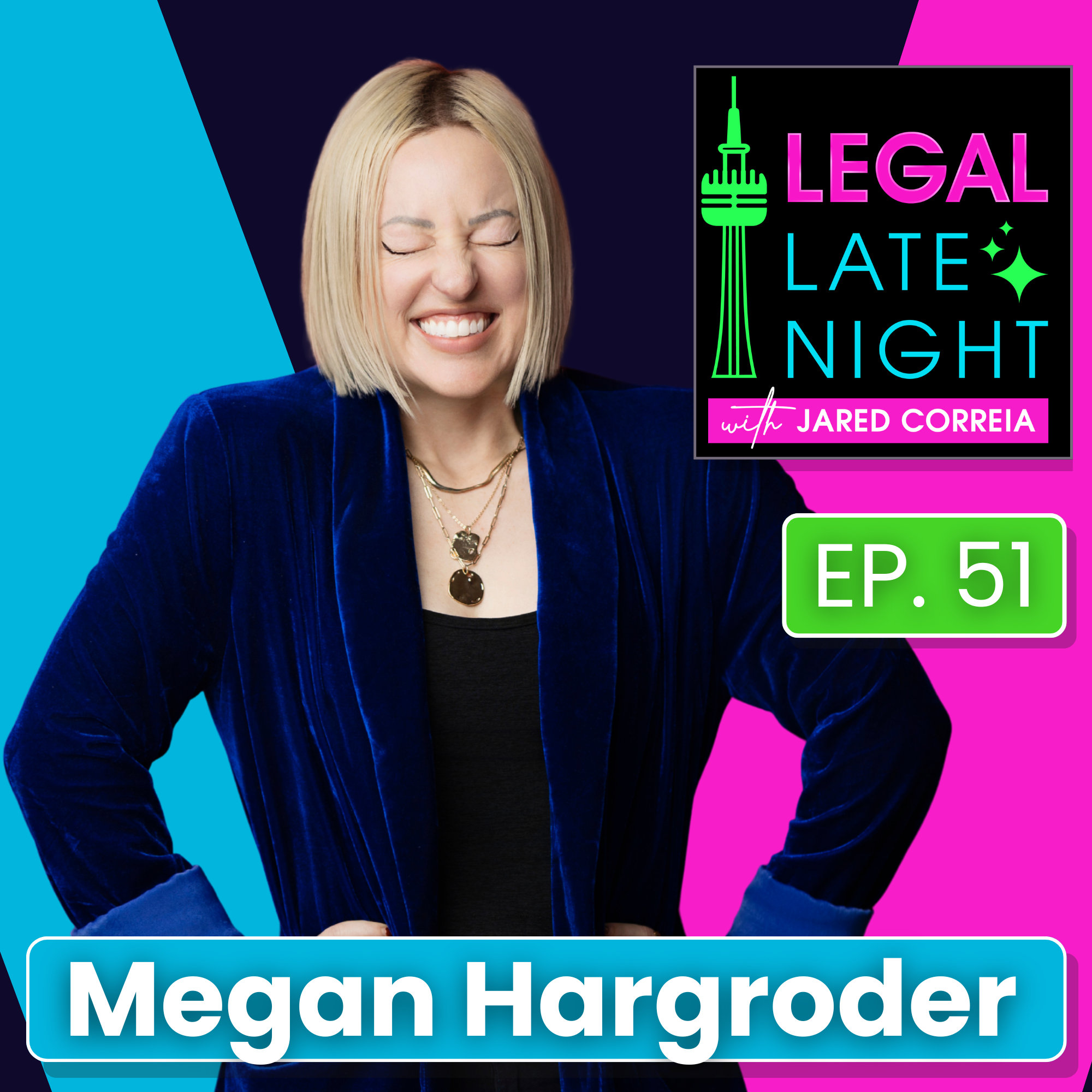 Legal Late Night podcast thumbnail featuring Megan Hargroder and Jared Correia. The title text says: Why Trust is the Strategy & How to End a Friendship with AI.