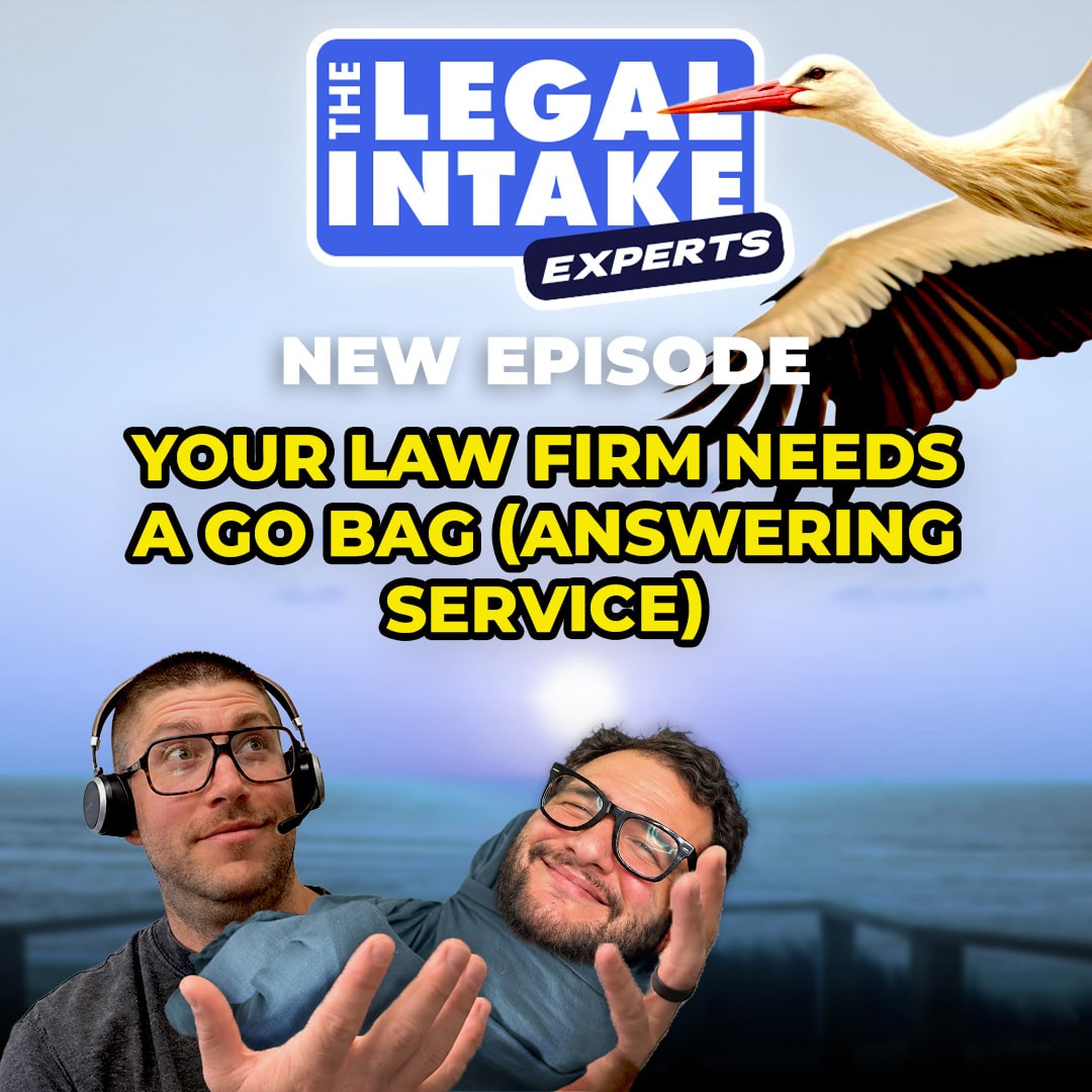 Square podcast cover for The Legal Intake Experts episode "Your Law Firm Needs a Go Bag (Answering Service)" showing Nick Werker holding a swaddled baby with Tony Prieto's head as a stork flies overhead.