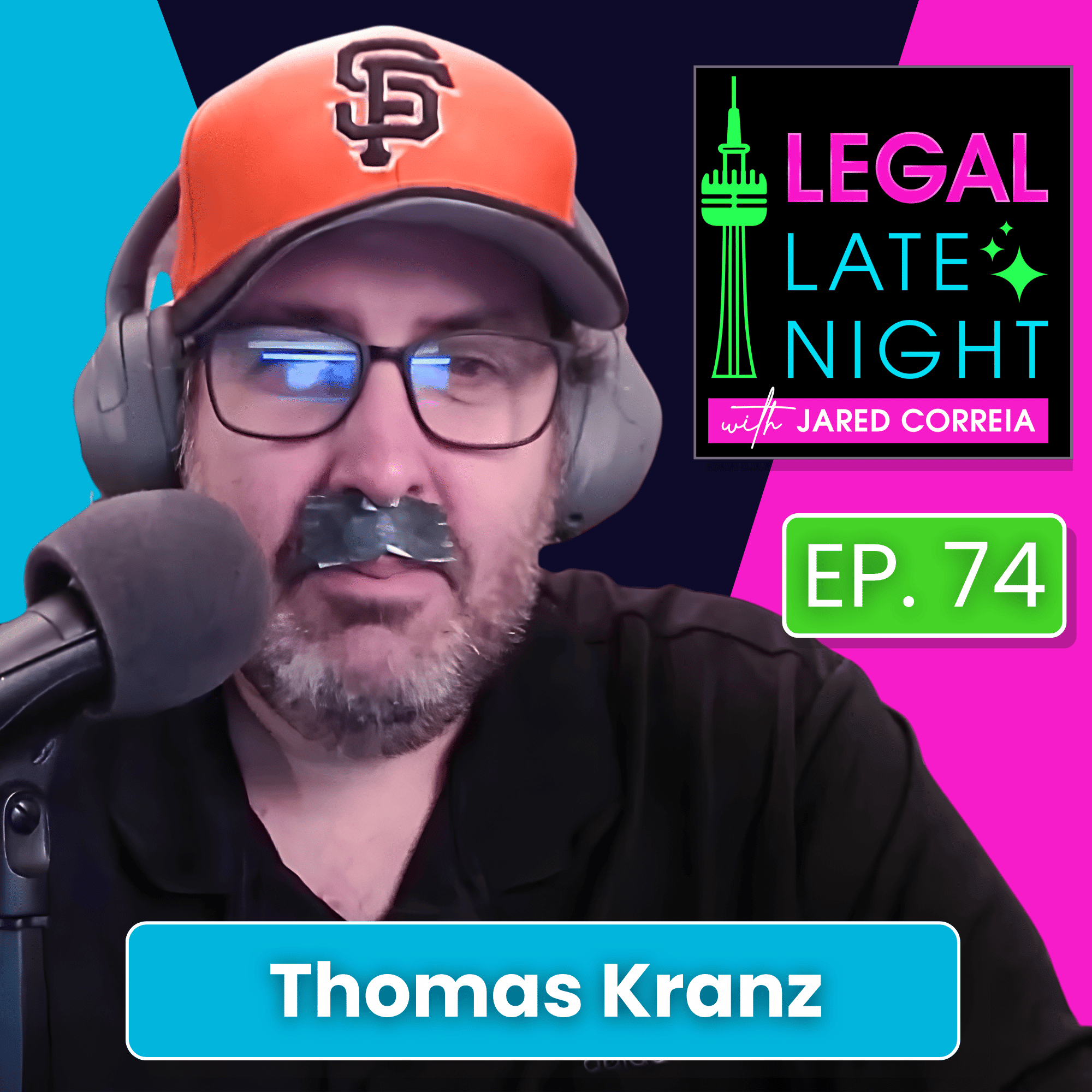 Legal Late Night cover art featuring host Jared Correia wearing a fake tape mustache, San Francisco Giants cap, and headphones on a pink and blue background.